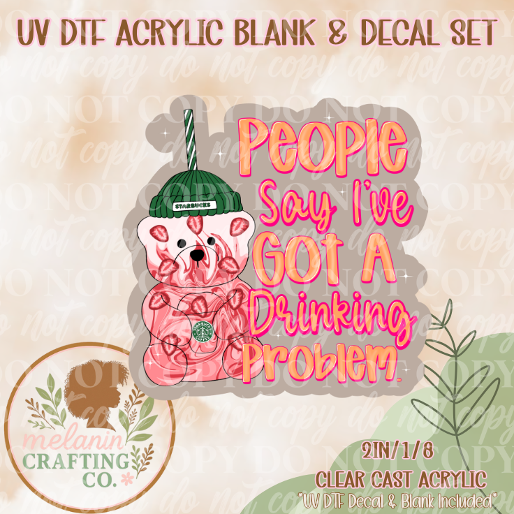Starbs Drinking Problem UV DTF Acrylic Blank & Decal Set