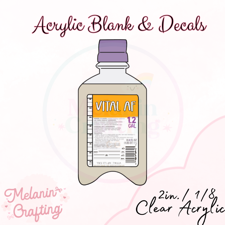Vital AF Acrylic Blank & Decal Set