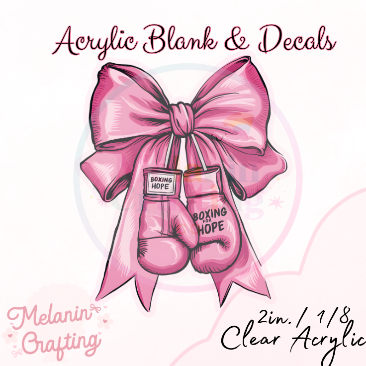 Boxing Of Hope Acrylic Blank & Decal Set