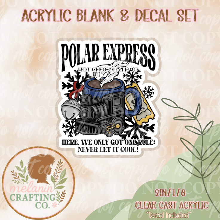 Polar Express Hot Cocoa Acrylic Blank & Decal Set