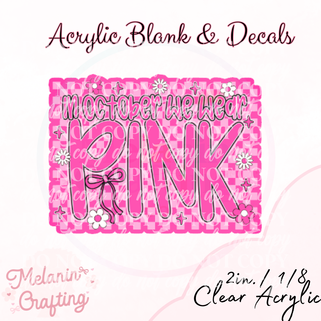 October We Wear Pink Checkered Acrylic Blank & Decal Set