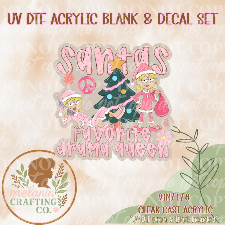 Santa's Fav Drama Queen UV DTF Acrylic Blank & Decal Set