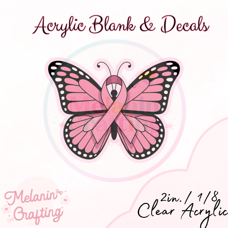 BreastCancer Butterfly Acrylic Blank & Decal Set