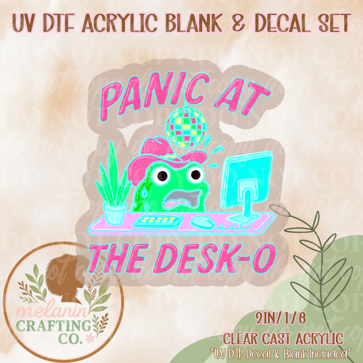 Panic At Desk-O UV Dtf Acrylic Blank & Decal Set