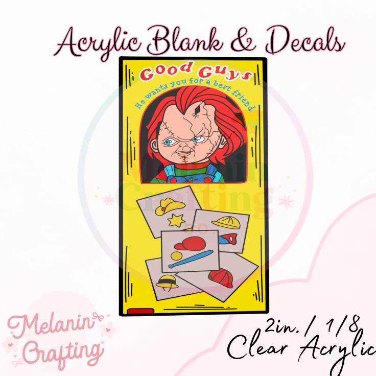 Good Guy Chucky Acrylic Blank & Decal Set