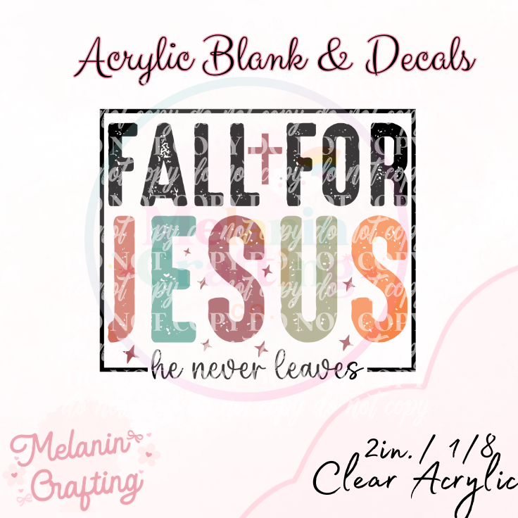 Fall For Jesus Acrylic Blank & Decal Set