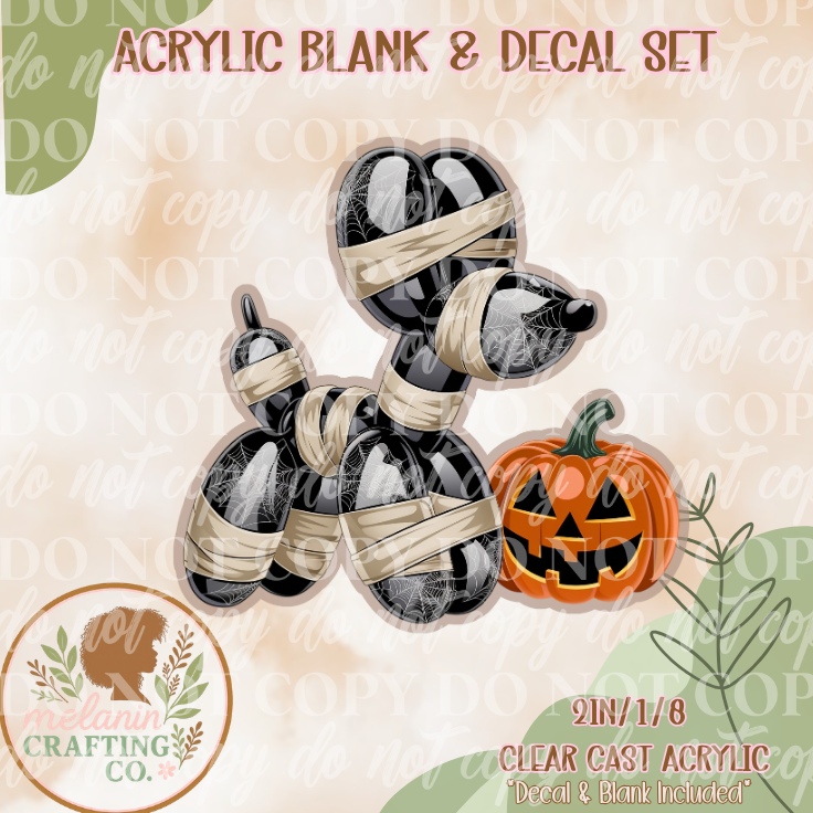 Mummy Ballon Dog Acrylic Blank & Decal Set