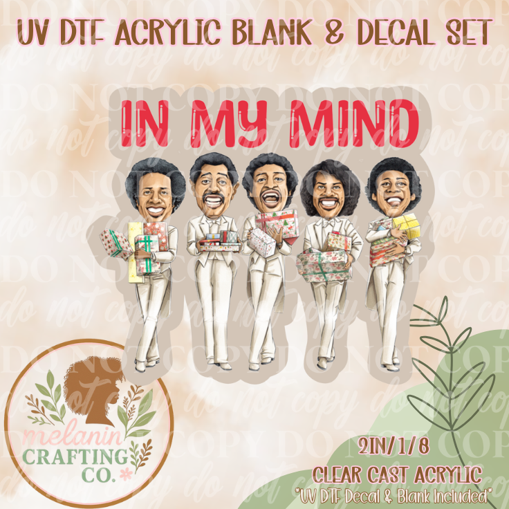 In My Mind UV DTF Acrylic Blank & Decal Set