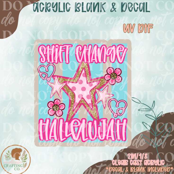 Shift Change UV DTF Acrylic Blank Set
