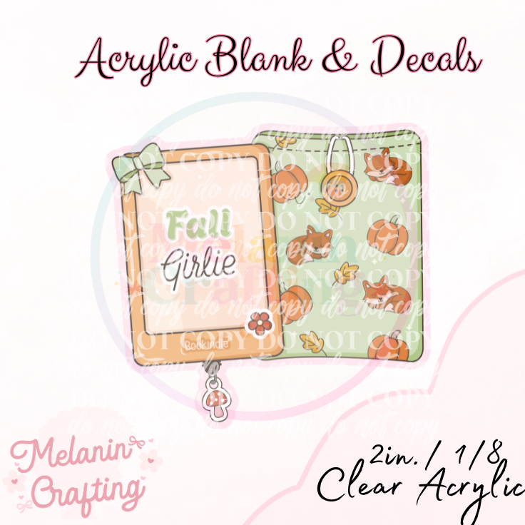 Fall Kindle Girlie Acrylic Blank & Decal Set