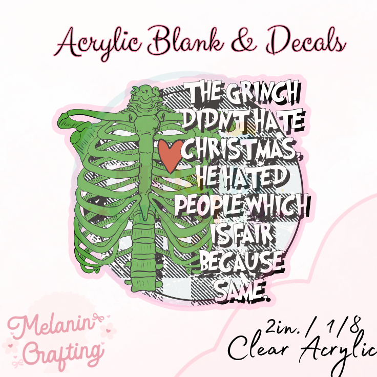 Grinch Hate Acrylic Blank & Decal Set