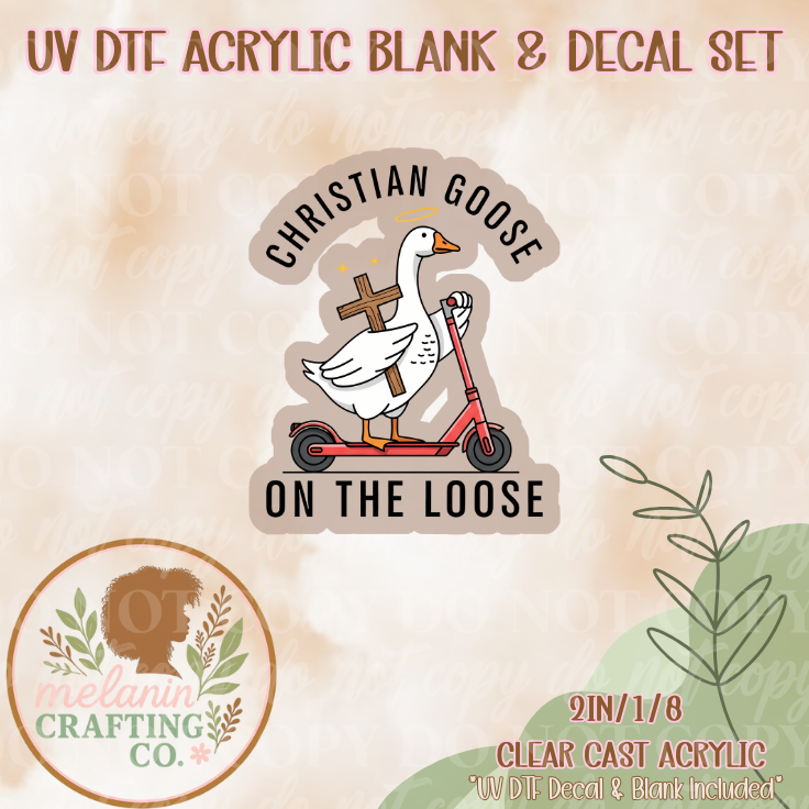 Christian Goose UV Dtf Acrylic Blank & Decal Set