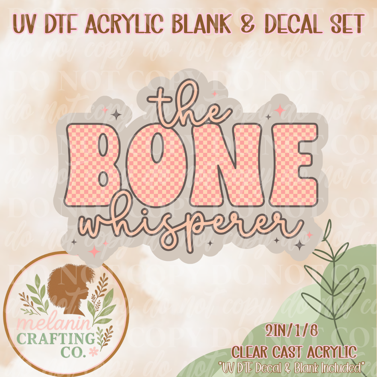 Bone Whisperer UV Dtf Acrylic Blank & Decal Set
