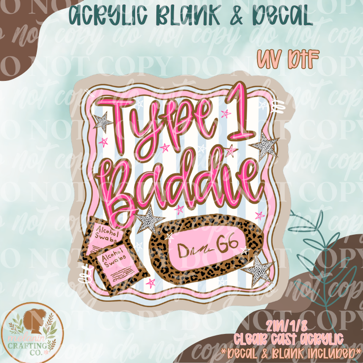 Type 1 Baddies UV DTF Acrylic Blank Set