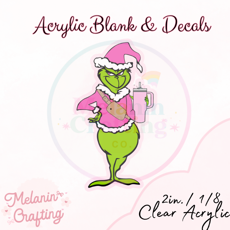 Tumblr Grinch Acrylic Blank & Decal Set