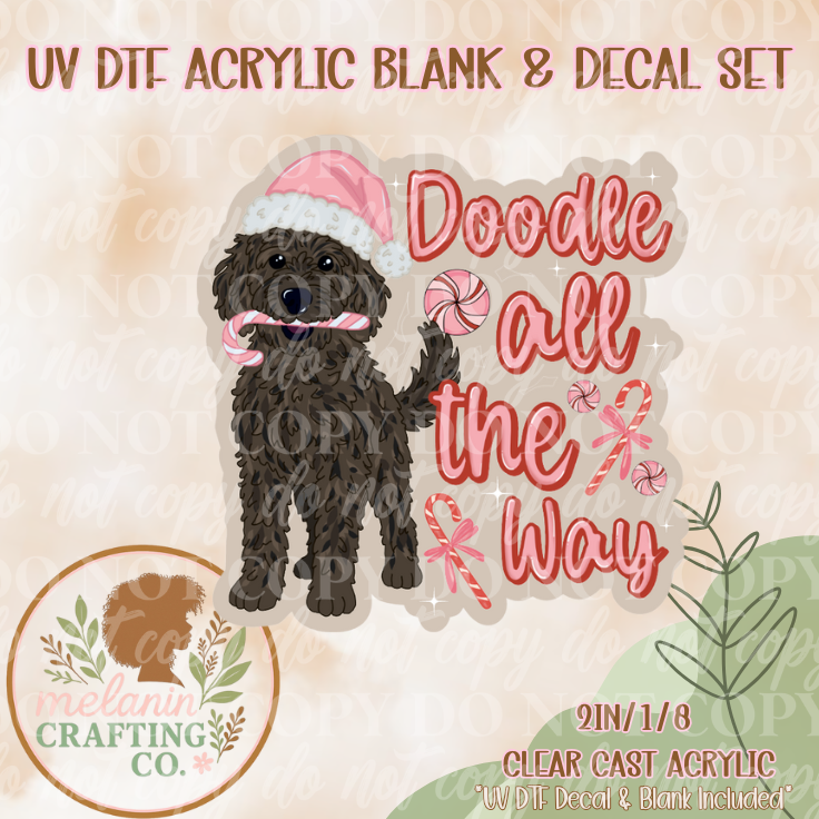 Doodle All The Way UV DTF Acrylic Blank & Decal Set
