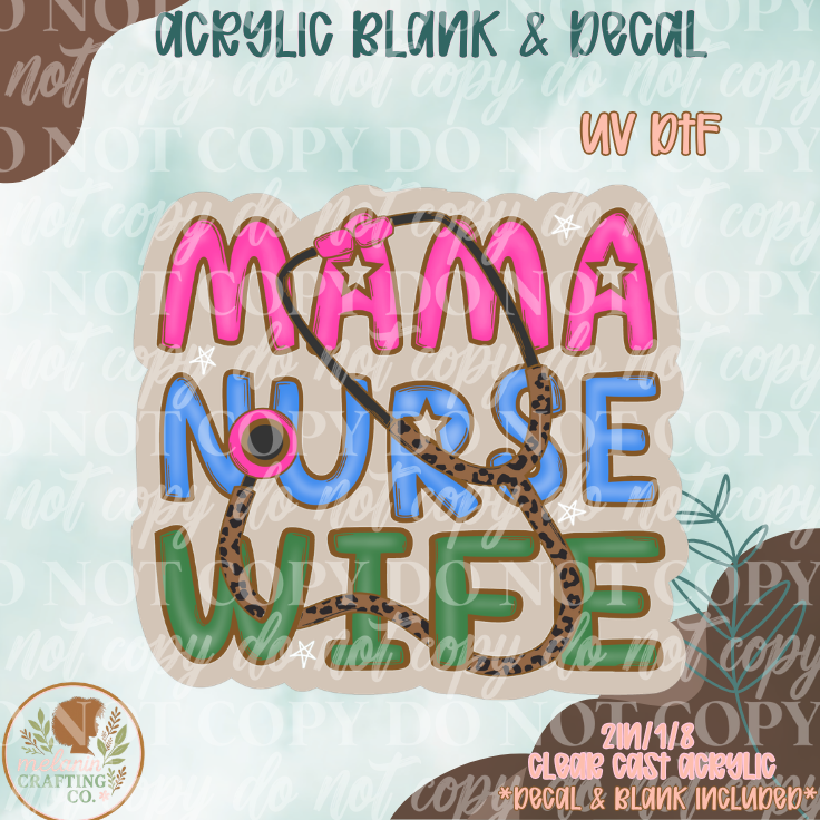 Mama Nurse Wife UV DTF Acrylic Blank Set