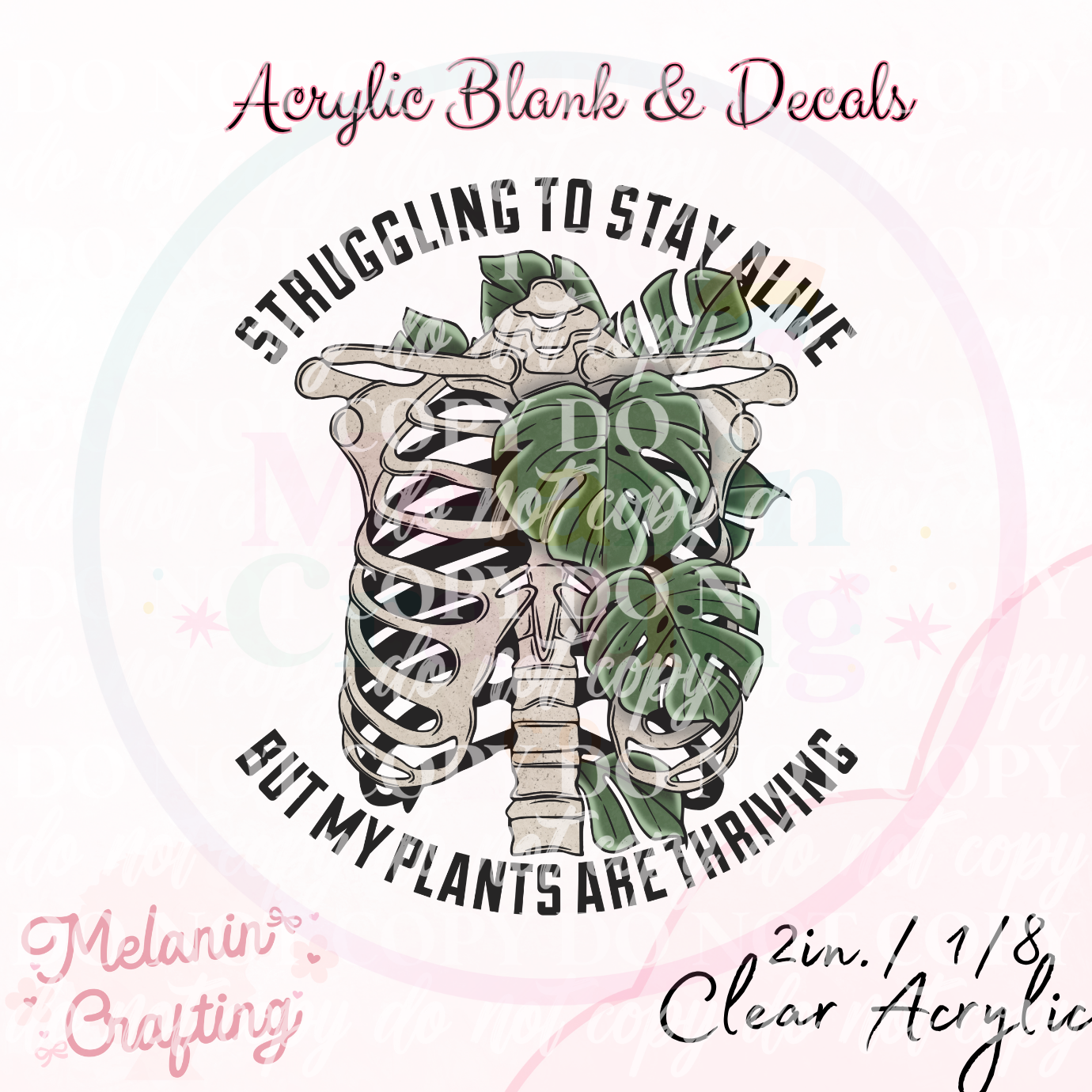 Plants Are Thriving Acrylic Blank & Decal Set