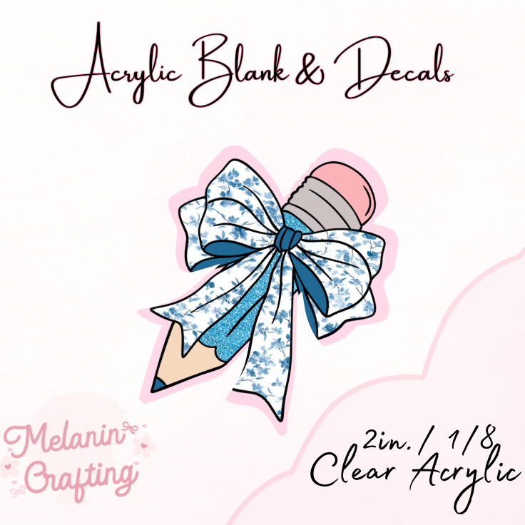 PencilBow Acrylic Blank & Decal Set