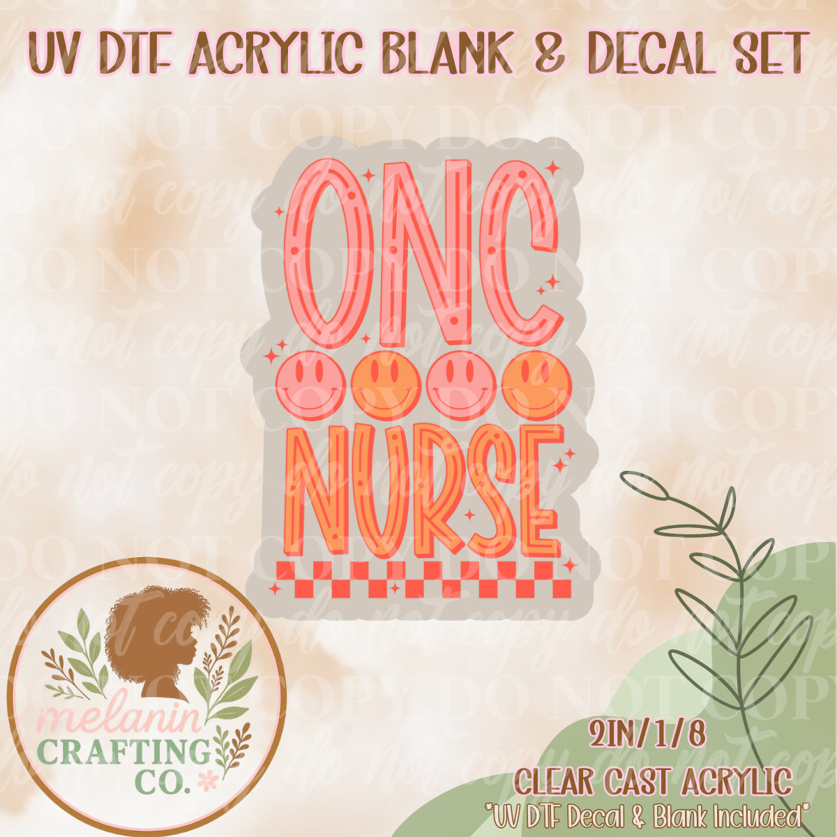 ONC Nurse UV Dtf Acrylic Blank & Decal Set
