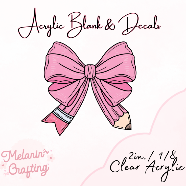 Pink Teacher Bow Acrylic Blank & Decal Set