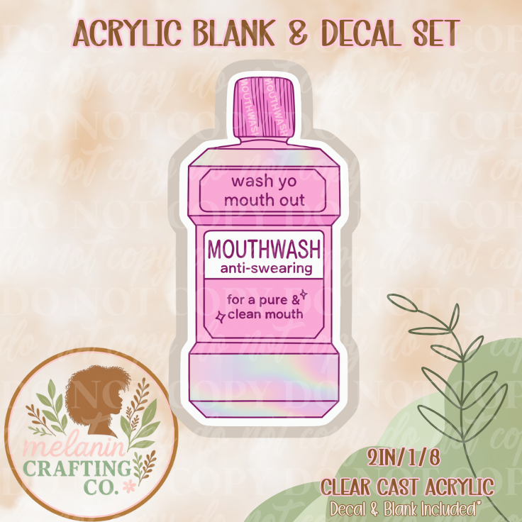 Anti Swearing Mouthwash Acrylic Blank & Decal Set