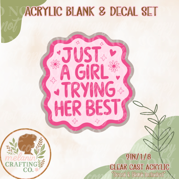 Trying Her Best Acrylic Blank & Decal Set
