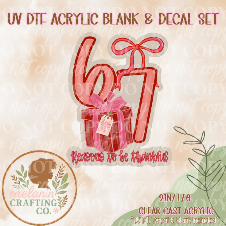 67 Reason To Be Thankful UV DTF Acrylic Blank & Decal Set
