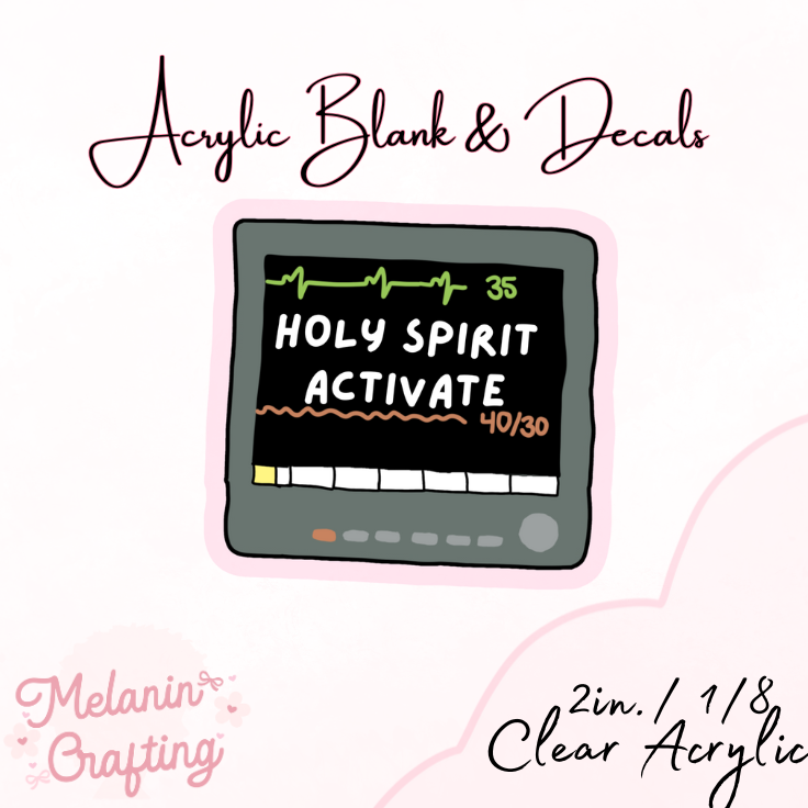 Holy Spirit Activate Acrylic Blank & Decal Set