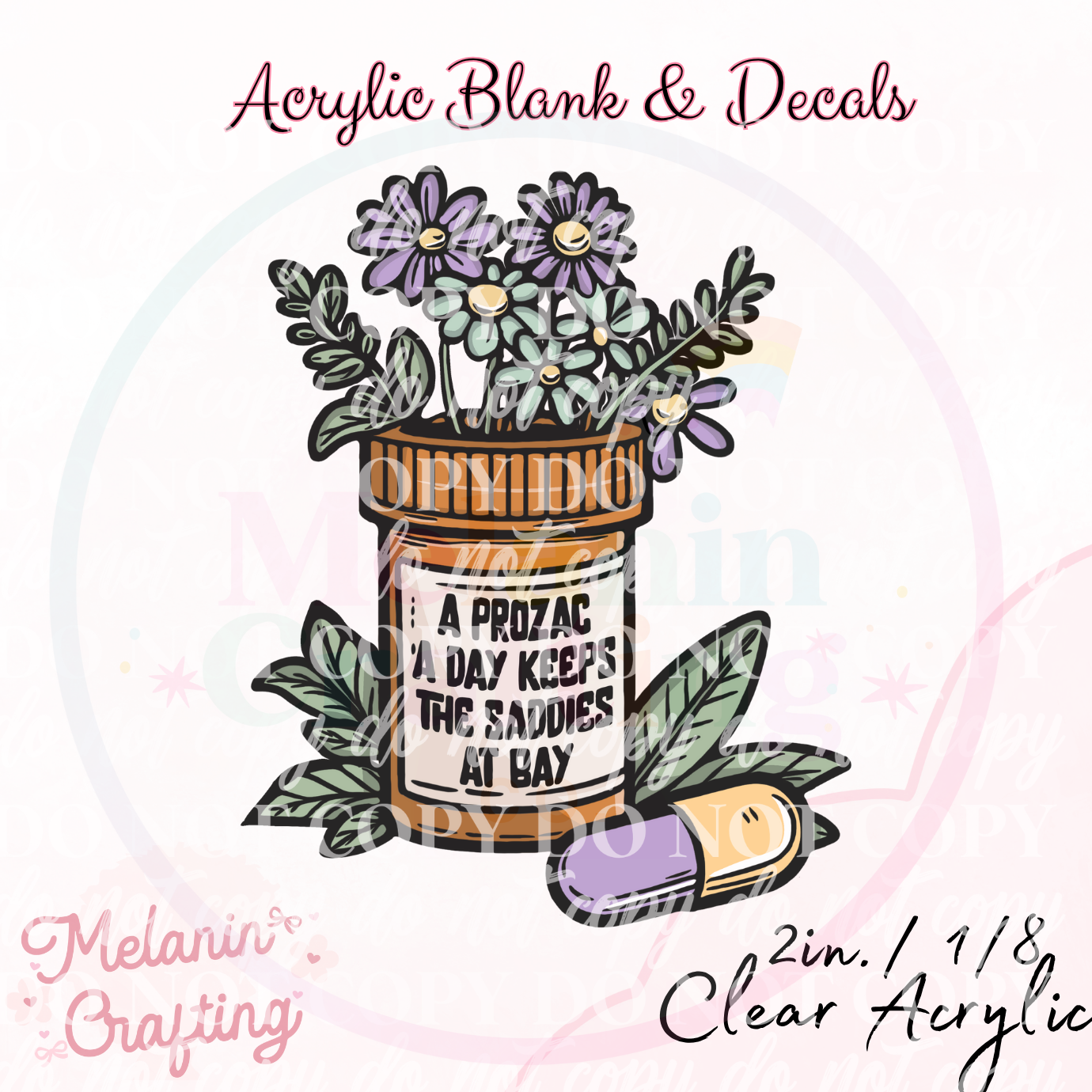 Prozac Acrylic Blank & Decal Set