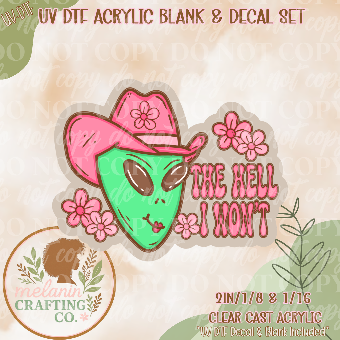 The Hell I Won't UV DTF Acrylic Blank Set