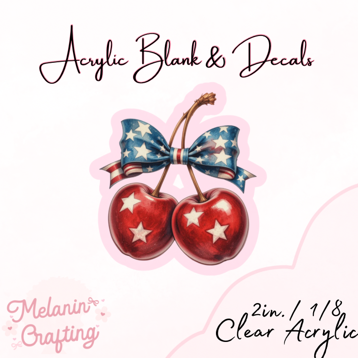 American Flag Cherries Acrylic Blank & Decal Set