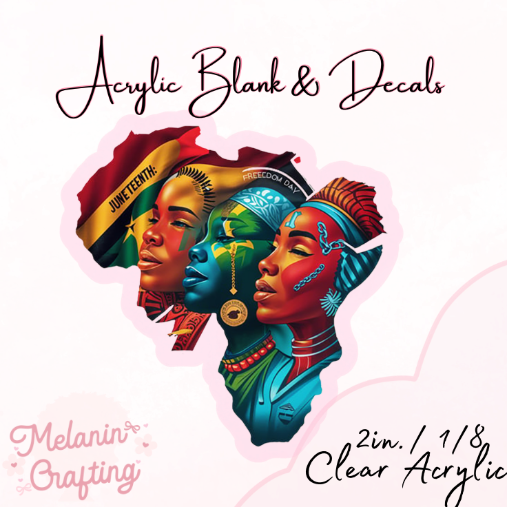 Juneteenth Africa Acrylic Blank & Decal Set
