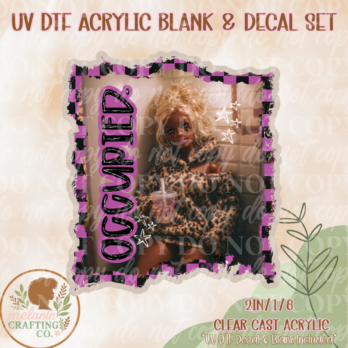 Occupied Brown Barb UV DTF Acrylic Blank & Decal Set