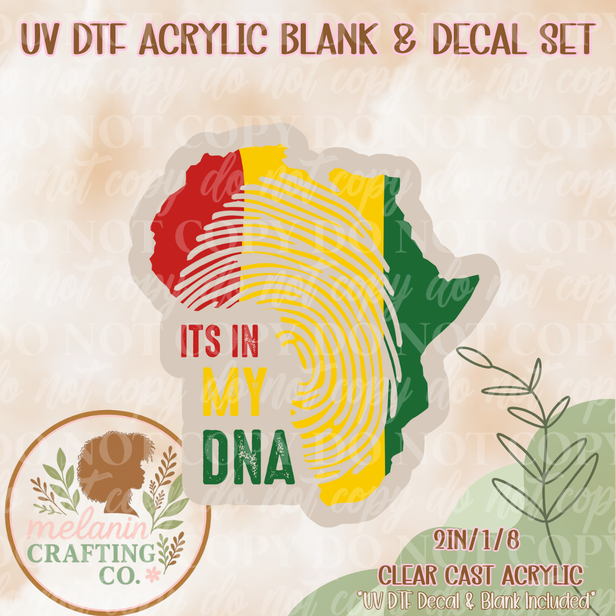 It's In My DNA UV Dtf Acrylic Blank & Decal Set