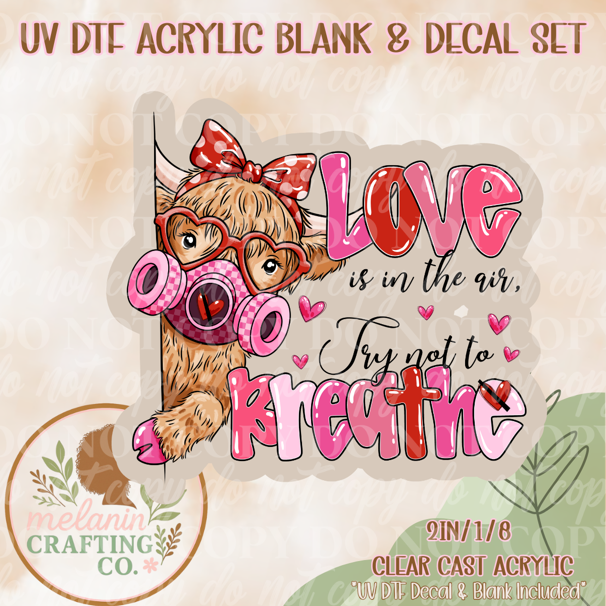 Try Not To Breathe UV Dtf Acrylic Blank & Decal Set
