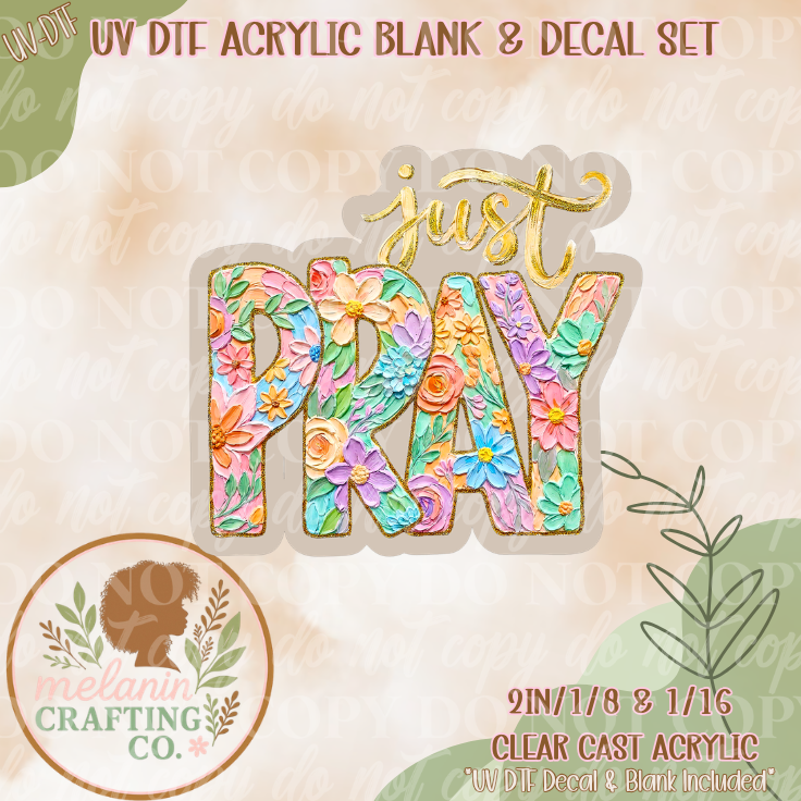 Just Pray UV Dtf Acrylic Blank Set