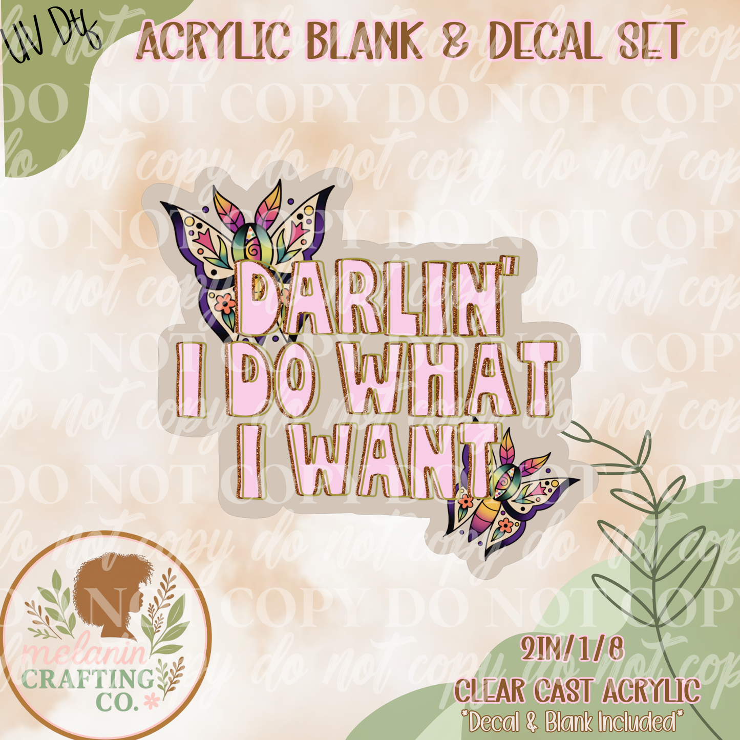Do What I Want UV Dtf Acrylic Blank Set