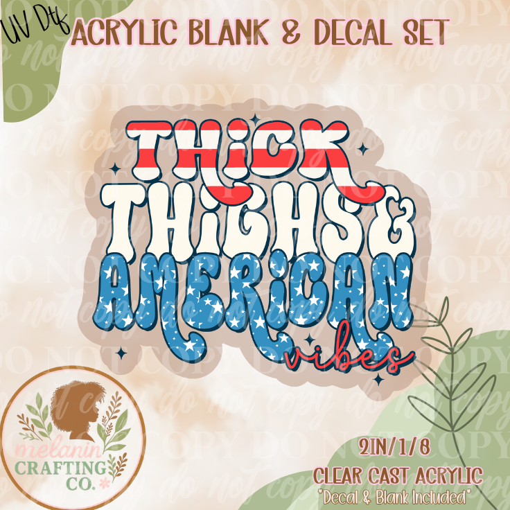 Thick Things & American Vibes UV Dtf Acrylic Blank Set