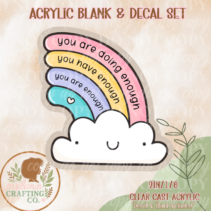 You Are Doing Enough Acrylic Blank & Decal Set