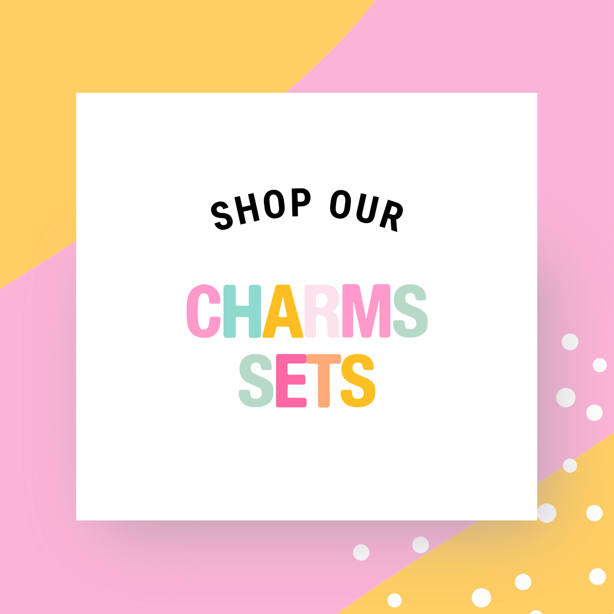 Charms