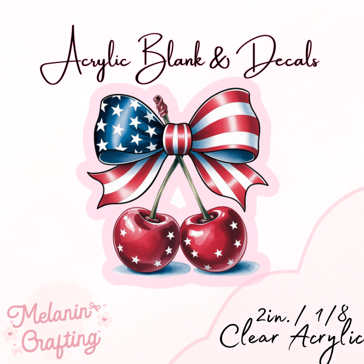 American Flag Cherries Acrylic Blank & Decal Set