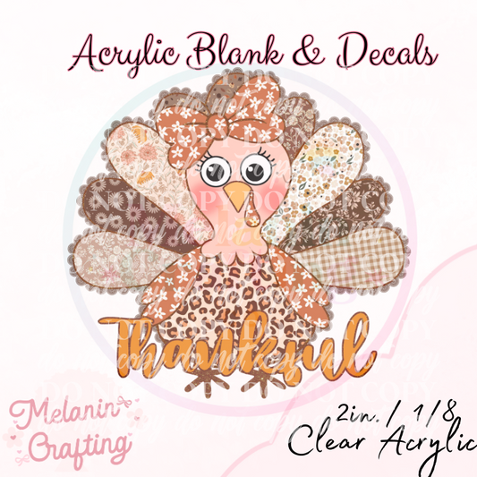 Thankful Patterned Turkey Acrylic Blank & Decal Set