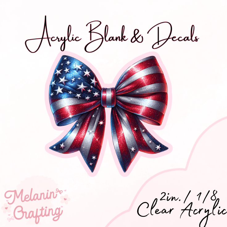 American Flag Bow Acrylic Blank & Decal Set