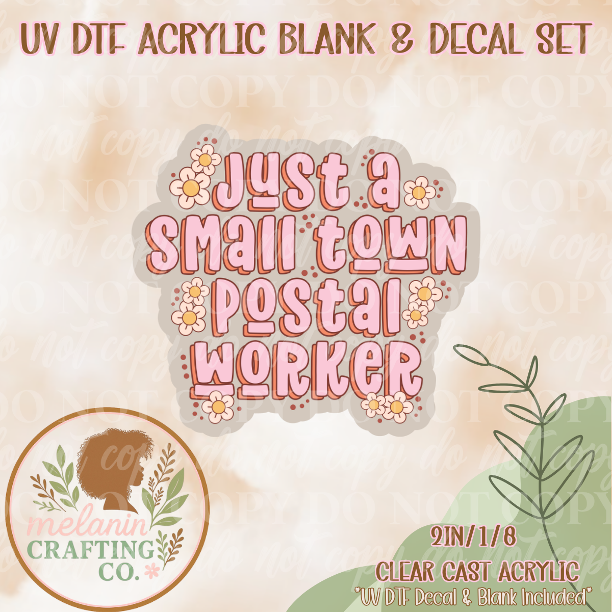 Small Town Postal Worker UV Dtf Acrylic Blank & Decal Set