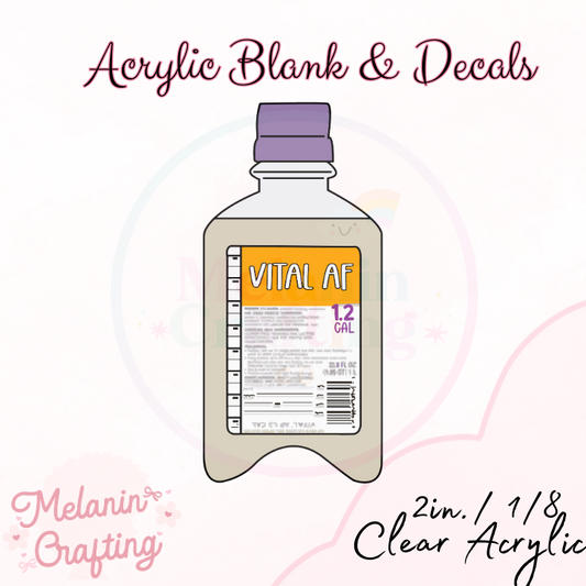 Vital AF Acrylic Blank & Decal Set