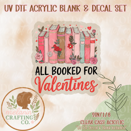 Booked For Valentine DTF Acrylic Blank & Decal Set