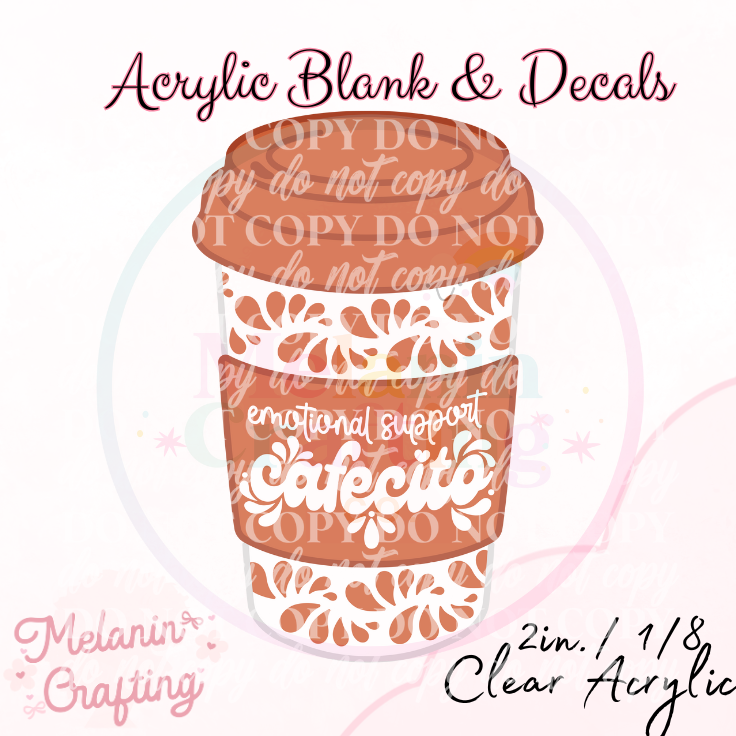 Cafecito Acrylic Blank & Decal Set