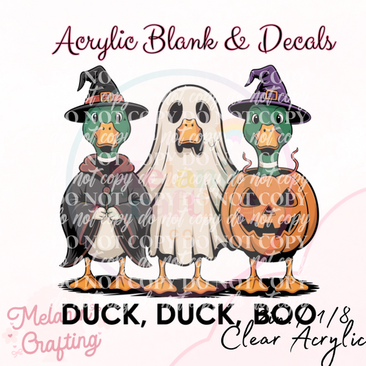 Duck Duck Boo Acrylic Blank & Decal Set