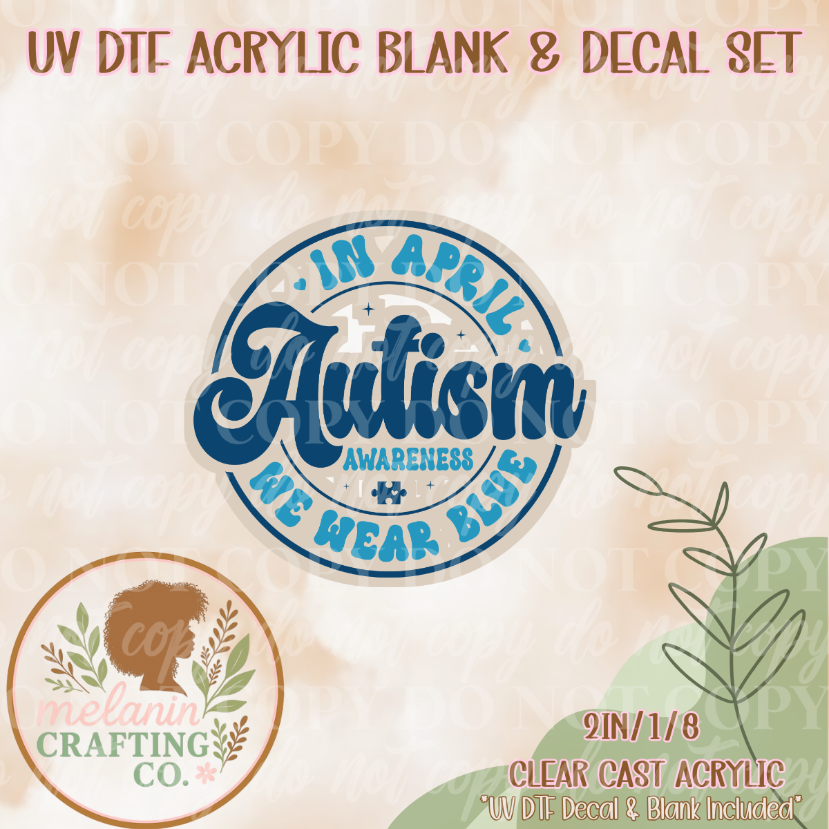 We Wear Blue UV Dtf Acrylic Blank & Decal Set